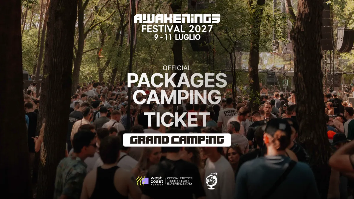 Awakenings Festival 2027 - Il 30° Anniversario | 9-11 Luglio  Pacchetto - Ticket  Grand Camping