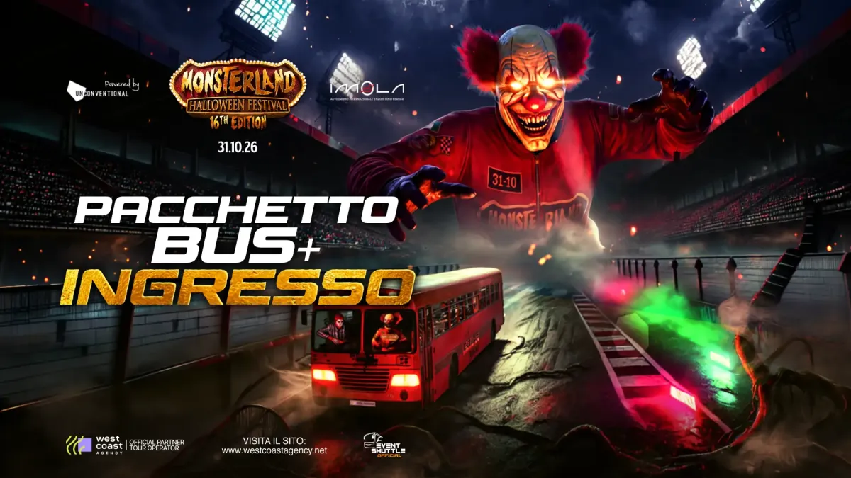 Monsterland Halloween Festival 31.10.2026 Autodromo di Imola Pacchetto Bus - Biglietto