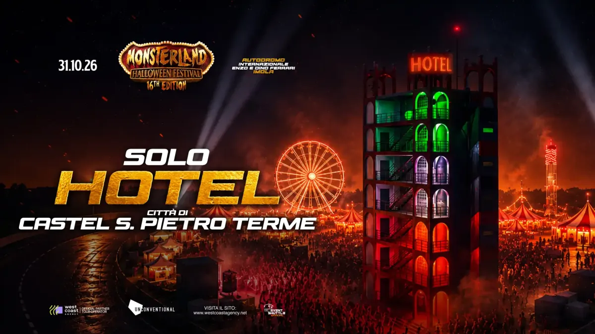 Monsterland Halloween Festival 31.10.2026 SOLO Hotel - Navette  ( CItta' Castel San Pietro T.)