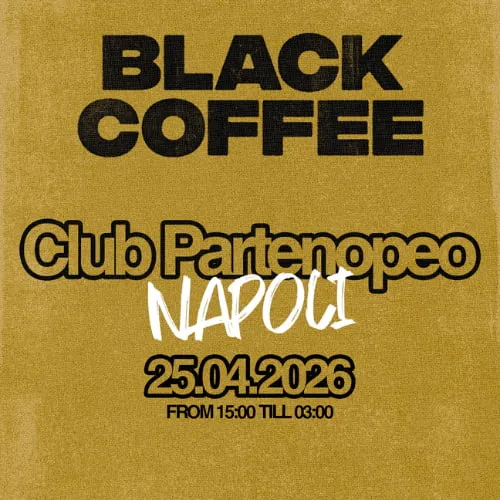 Black Coffee 25 April 2026 Club Partenopeo Packages Hotel -Ticket-Biglietti