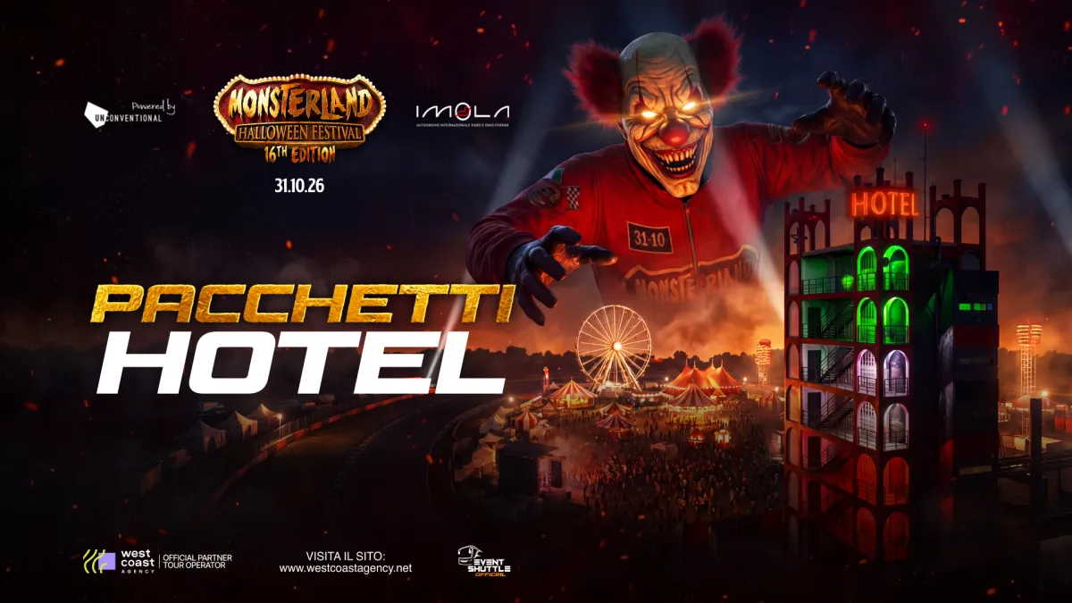 Monsterland Halloween Festival 31.10.2026 Autodromo di Imola -Pacchetti -Hotel -Biglietti- Ticket